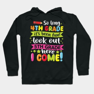 Kids So Long 4th Grade Graduation 5th Grade Here I Come 2024 Hoodie